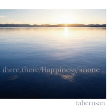 [Single]there,there/ハピネス/anone